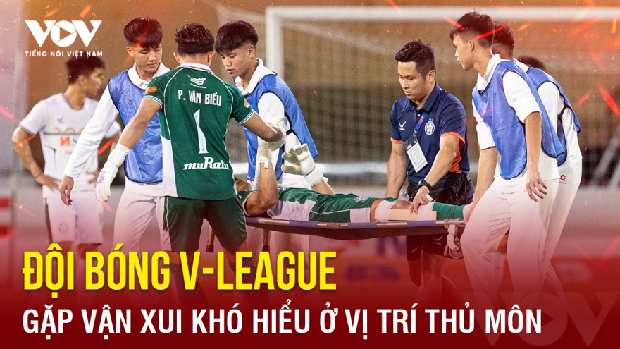 Tin bóng đá 21-10: Đội bóng V-League gặp vận xui khó hiểu ở vị trí thủ môn
